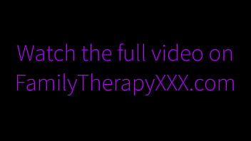 Kakak Tiri Yang Menggoda Berbagi Ranjang: Terapi Keluarga Dengan Alex Adams